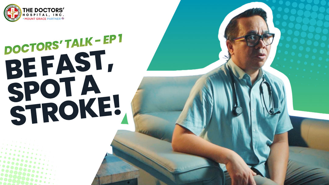 Be Fast, Spot a Stroke! - The Doctors' Talk Ep. 1
